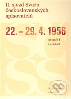 II. sjezd Svazu československých spisovatelů 22.–29. 4. 1956