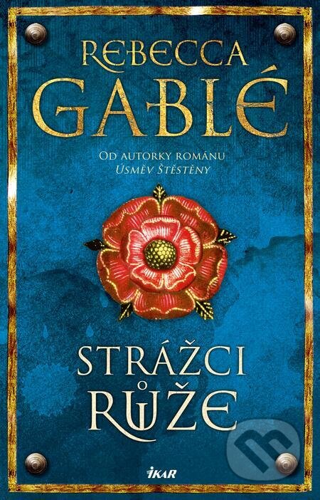 Strážci růže