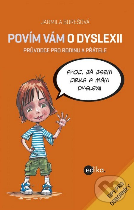 Povím vám o dyslexii - Jarmila Burešová, Aleš Čuma (ilustrácie)