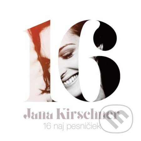 Jana Kirschner: 16 Naj Pesničiek - Jana Kirschner