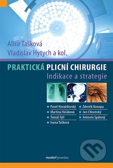 Praktická plicní chirurgie - Alice Tašková, Vladislav Hytych
