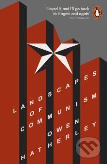 Landscapes of Communism - Owen Hatherley