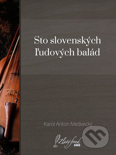 Sto slovenských ľudových balád