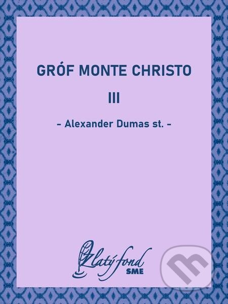 Gróf Monte Christo III