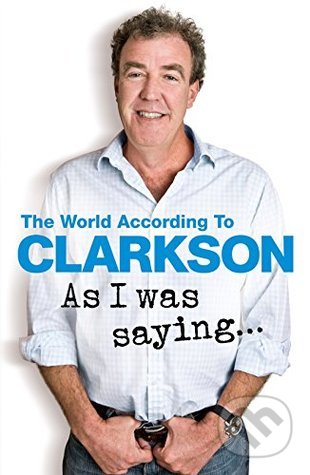 As I was Saying - Jeremy Clarkson