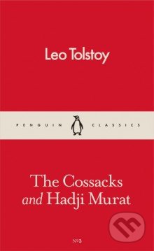 The Cossacks and Hadji Murat - Lev Nikolajevič Tolstoj