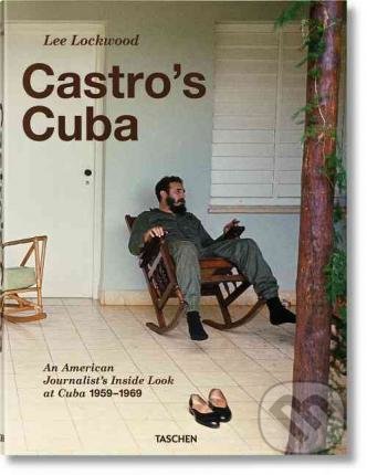 Castro&#039;s Cuba - Lee Lockwood
