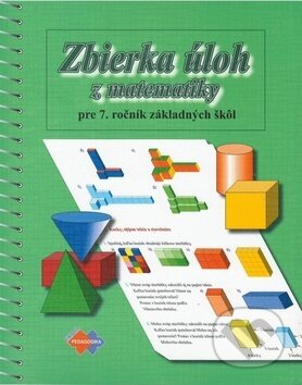 Zbierka úloh z matematika pre 7. ročník základných škôl (pre sluchovo postihnutých) - Oľga Minárová, Saskia Vidová