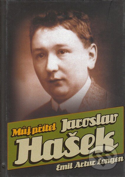 Můj přítel Jaroslav Hašek