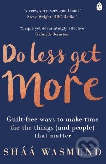 Do Less, Get More