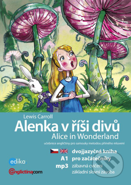 Alenka v říší divů / Alice in Wonderland - Lewis Carroll