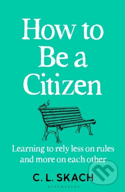 How to Be a Citizen