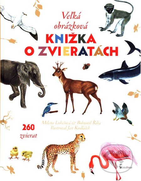 Veľká obrázková knižka o zvieratách - 