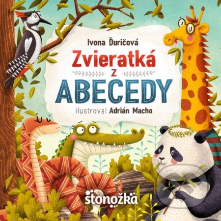 Zvieratká z abecedy - Ivona Ďuričová, Adrián Macho (ilustrátor)