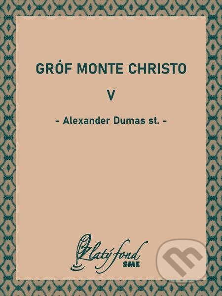 Gróf Monte Christo V