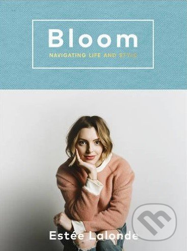 Bloom - Estée Lalonde