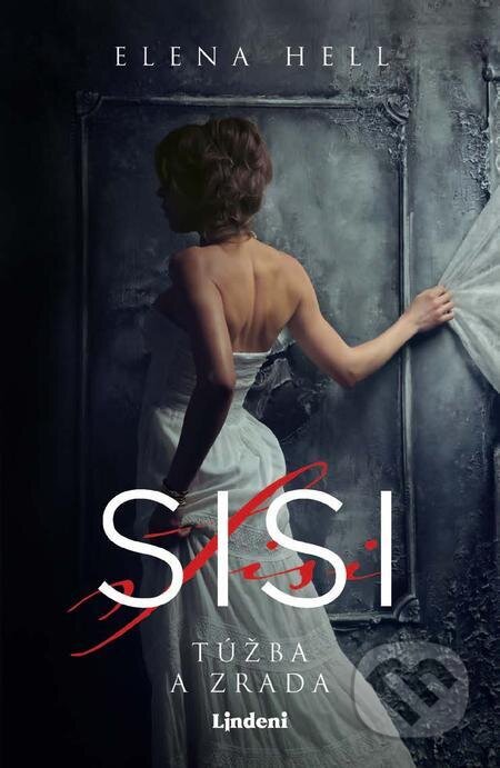 Sisi: Túžba a zrada