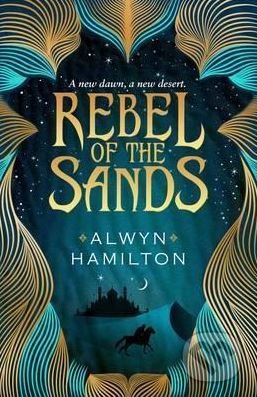 Rebel of the Sands - Alwyn Hamilton