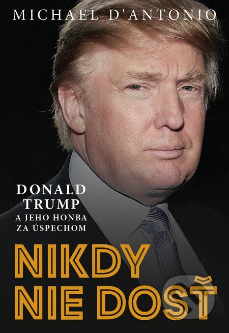 Nikdy nie je dosť