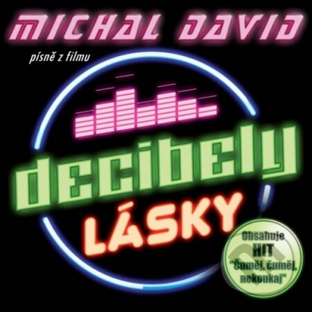 Michal David: Decibely lásky (písně z filmu) - Michal David
