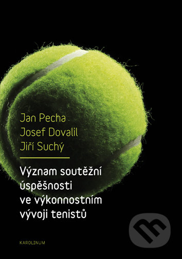 Význam soutěžní úspěšnosti ve výkonnostním vývoji tenistů