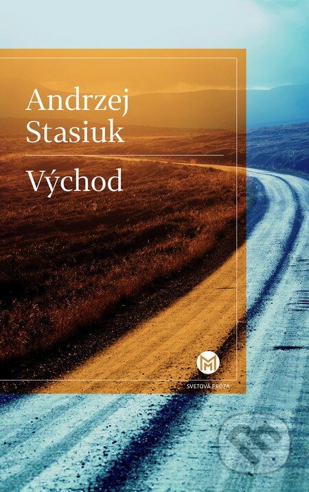Východ - Andrzej Stasiuk