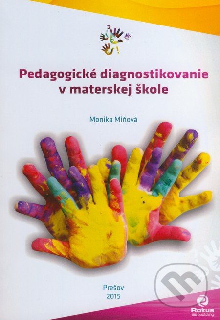 Pedagogické diagnostikovanie v materskej škole - Monika Miňová