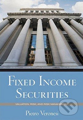 Fixed Income Securities (Valuation, Risk and Risk Management) - kniha z kategorie Podnikání