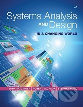 Systems Analysis and Design in a Changing World - John W. Satzinger a kol.