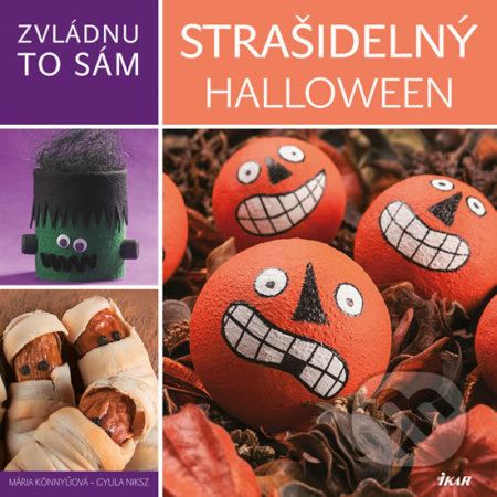 Zvládnu to sám:  Strašidelný Halloween - Mária Könnyü, Gyula Niksz