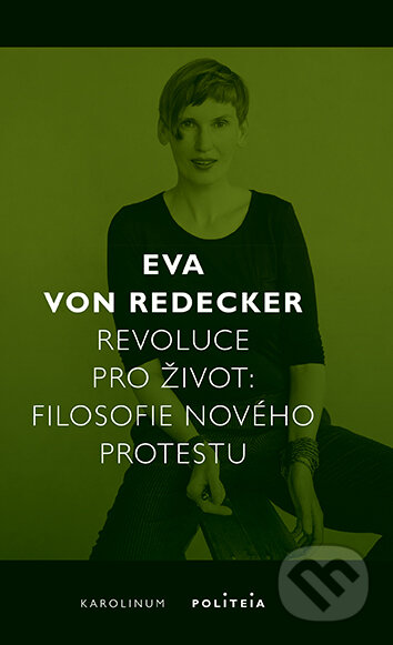 Revoluce pro život - Filosofie nového protestu