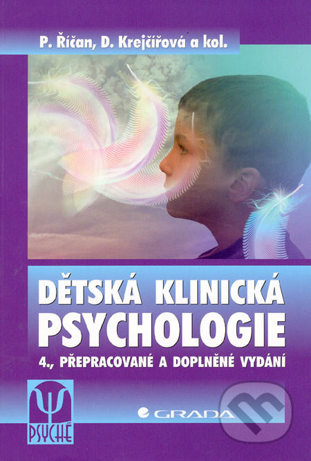 Dětská klinická psychologie - Pavel Říčan, Dana Krejčířová a kol.