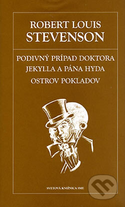 Podivný prípad doktora Jekylla a pána Hyda. Ostrov pokladov - Robert Louis Stevenson