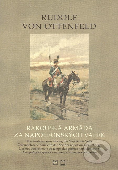 Rudolf von Ottenfeld - Rakouská armáda za napoleonských válek - Montanex