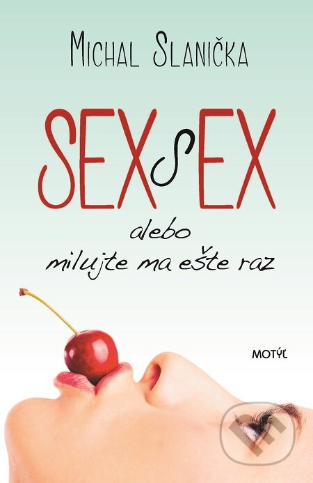 Sex s ex - Michal Slanička