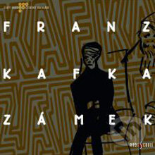Zámek - Franz Kafka