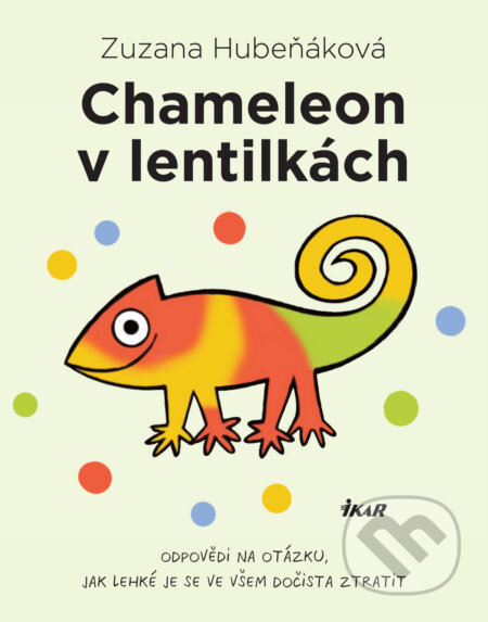 Chameleon v lentilkách