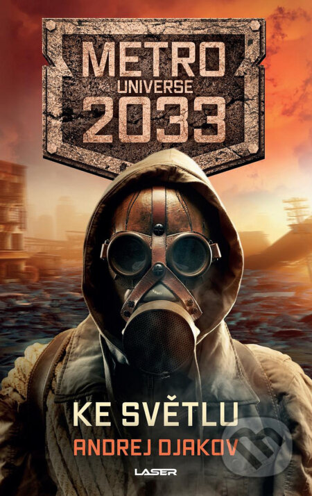 Metro Universe 2033/2: Ke světlu