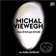 Můj život po životě - Michal Viewegh