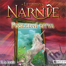 Letopisy Narnie 7 - Poslední bitva - Clive Staples Lewis