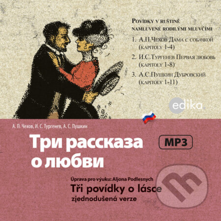 Tři povídky o lásce (RUS) - Alexandr Sergejevič Puškin,Ivan Sergejevič Turgeněv,Anton Pavlovič Čechov