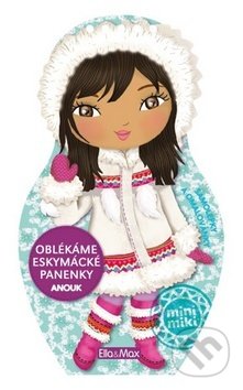Oblékáme eskymácké panenky - Anouk