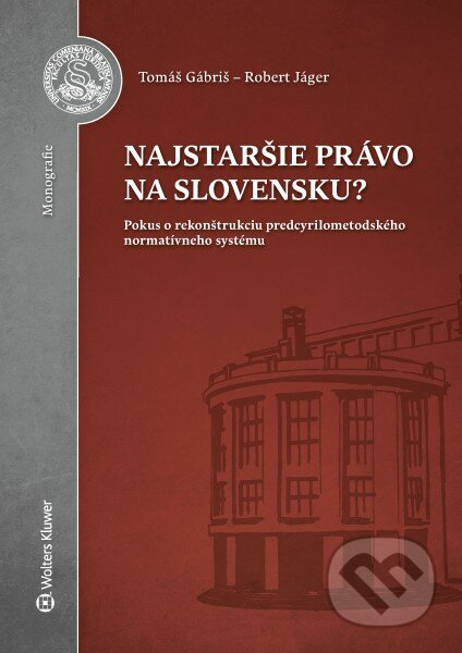 Najstaršie právo na Slovensku? - Tomáš Gábriš