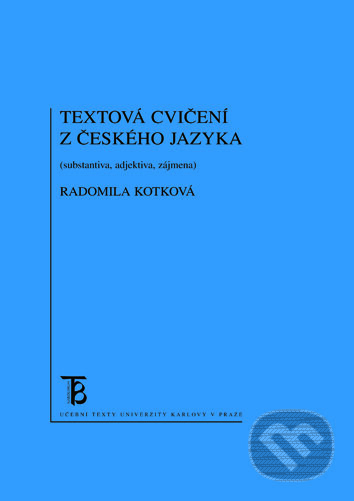 Textová cvičení z českého jazyka - Radomila Kotková
