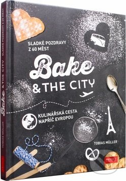 Bake &amp; the City - Tobias Müller