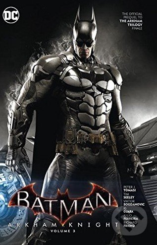 Batman: Arkham Knight - Peter J. Tomasi
