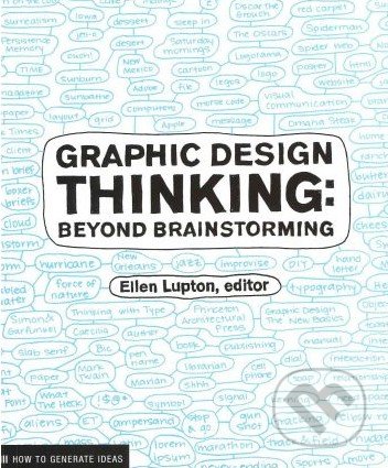 Graphic Design Thinking - Ellen Lupton