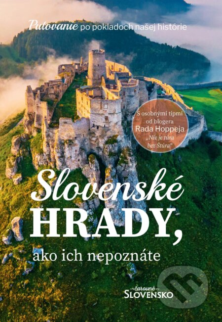 Slovenské hrady, ako ich nepoznáte - Čarovné Slovensko