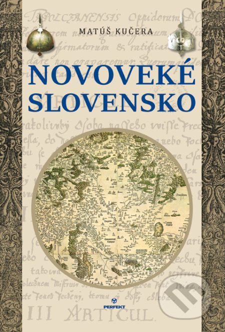 Novoveké Slovensko - Matúš Kučera
