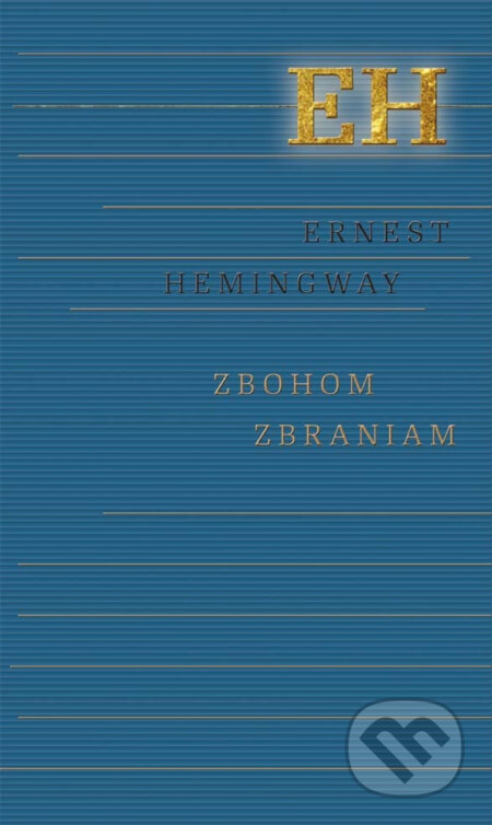 Zbohom zbraniam - Ernest Hemingway